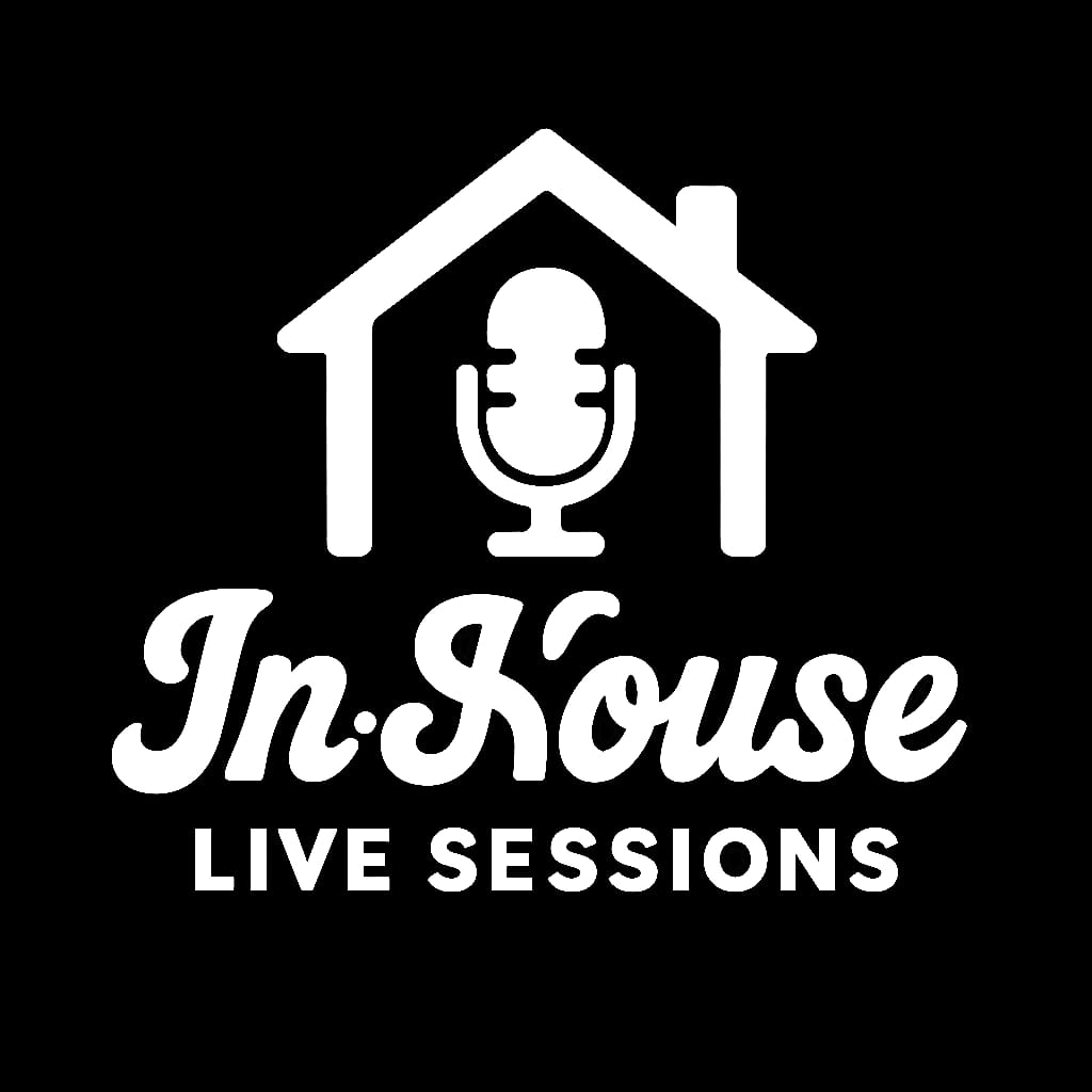 IN-HOUSE LIVE SESSIONS